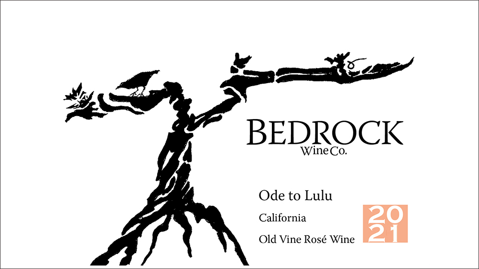 2021 Bedrock Wine Co. Rosé Ode to Lulu