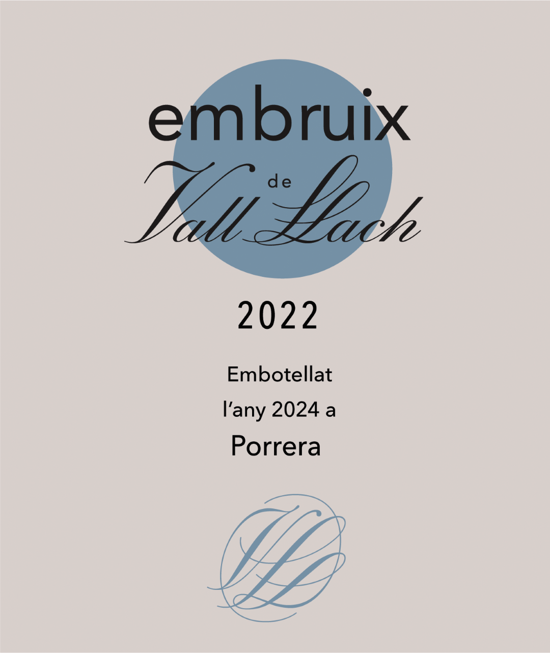 2022 Vall Llach Embruix